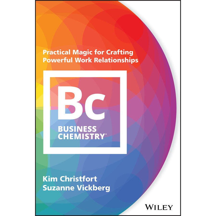 Business Chemistry de Kim Christfort