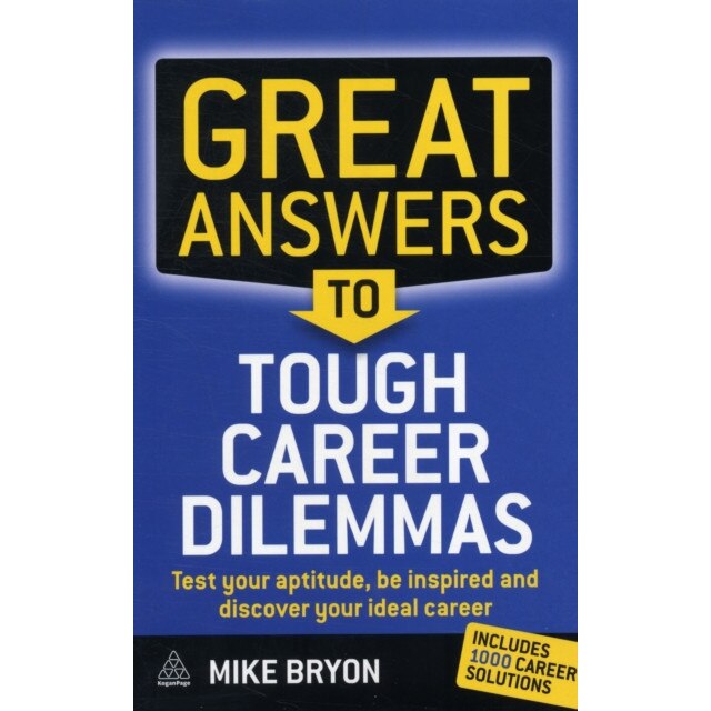 Great Answers to Tough Career Dilemmas de Mike Bryon