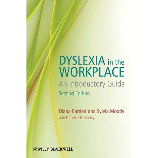 Dyslexia in the Workplace de Diana Bartlett