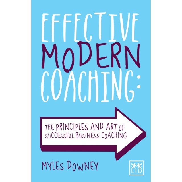 Effective Modern Coaching de Myles Downey