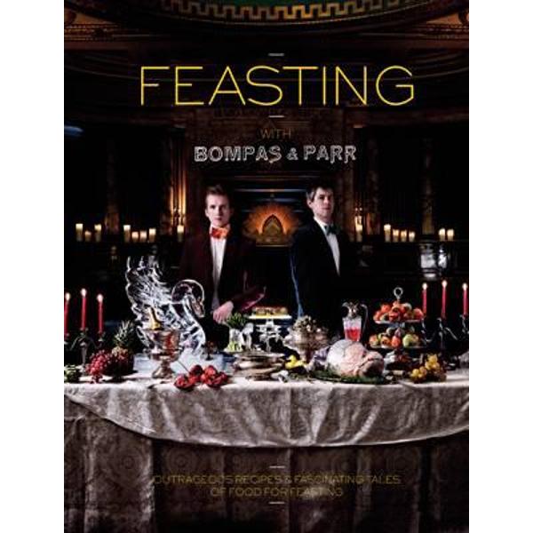 Feasting with Bompas & Parr