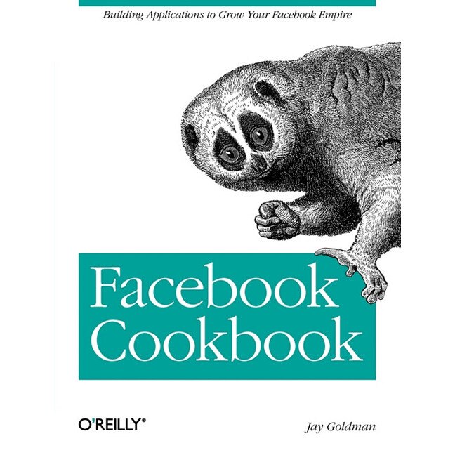 Facebook Cookbook de Jason Goldman