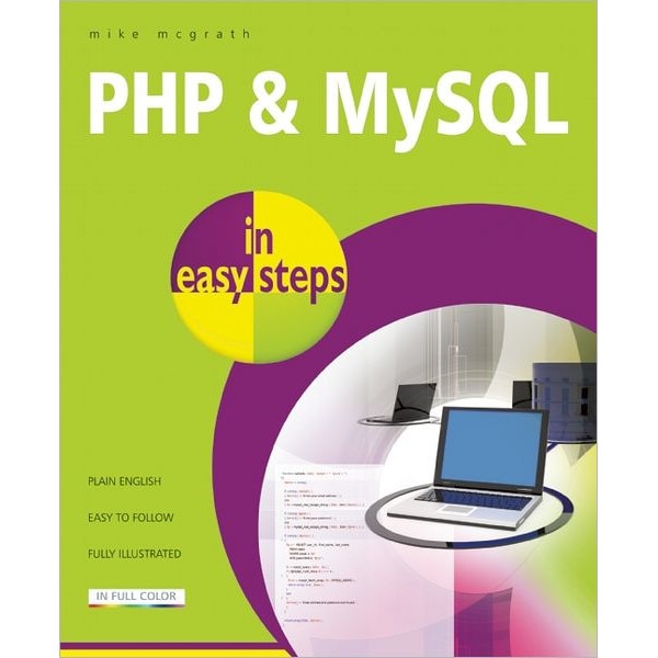 PHP and MySQL in easy steps de Mike Mcgrath