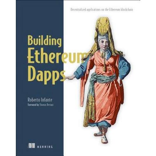 Building Ethereum D Apps de Roberto Infante