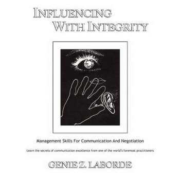 Influencing With Integrity - Revised Edition de Genie Z. Laborde Influencing With Integrity - Revised Edition de Genie Z. Laborde