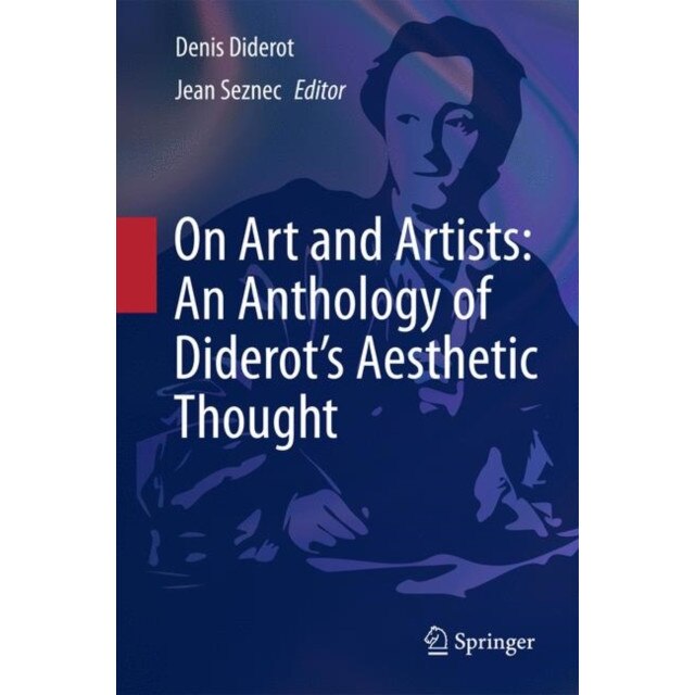 On Art and Artists: An Anthology of Diderot's Aesthetic Thought de John S. D. Glaus