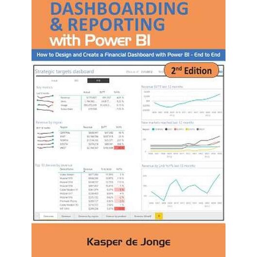 The Absolute Guide to Dashboarding and Reporting with Power BI de Kasper De Jonge