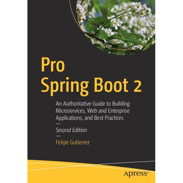 Pro Spring Boot 2 de Felipe Gutierrez