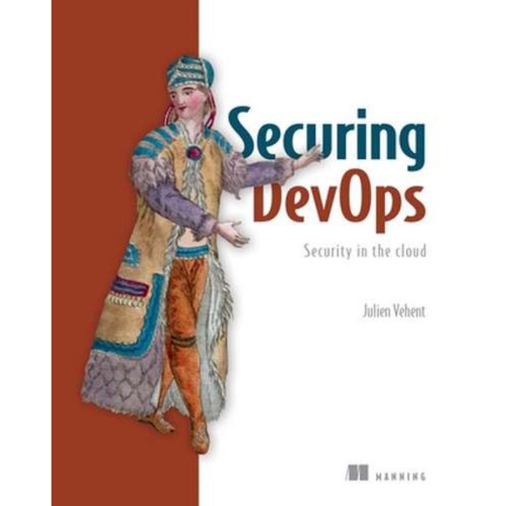 Securing Devops: Security in the Cloud de Julien Vehent