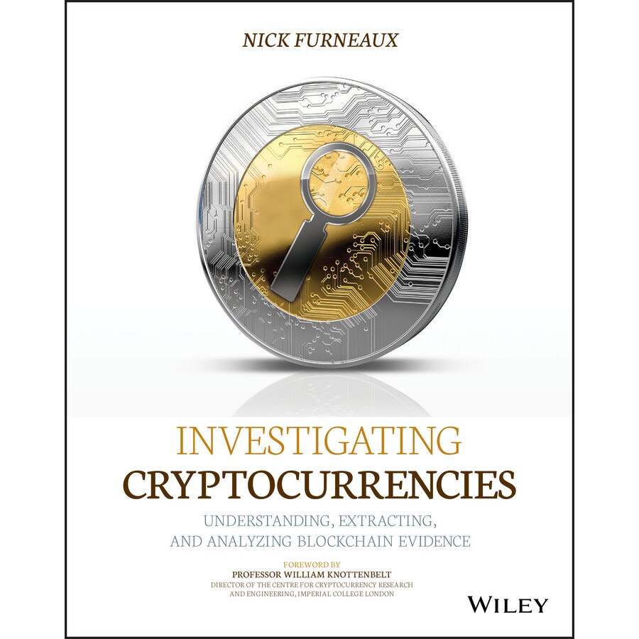 Investigating Cryptocurrencies de Nick Furneaux