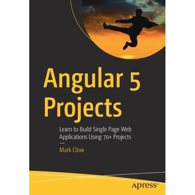 Angular 5 Projects de Mark Clow