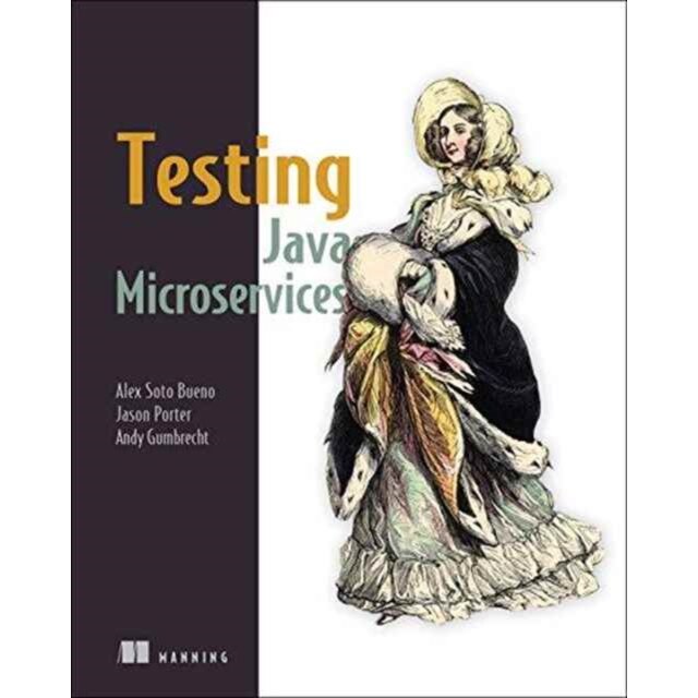 Testing Java Microservices de Alex Soto Bueno