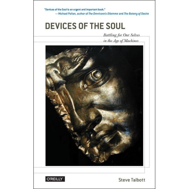 Devices of the Soul (soft cover version) de Steve Talbott