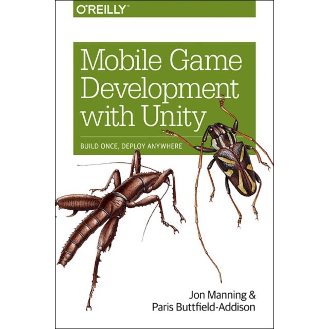 Mobile Game Development with Unity de Jon Manning