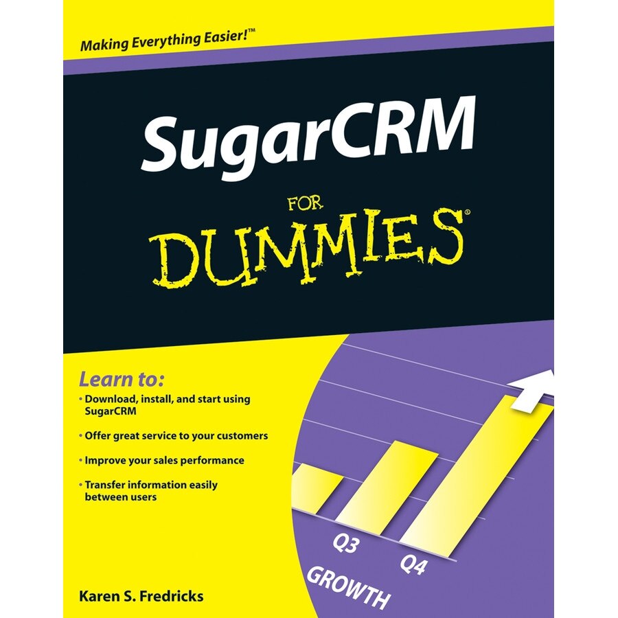 SugarCRM For Dummies de Karen S. Fredricks