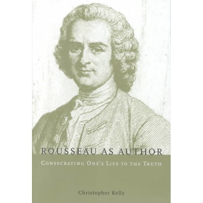Rousseau as Author de Christopher Kelly