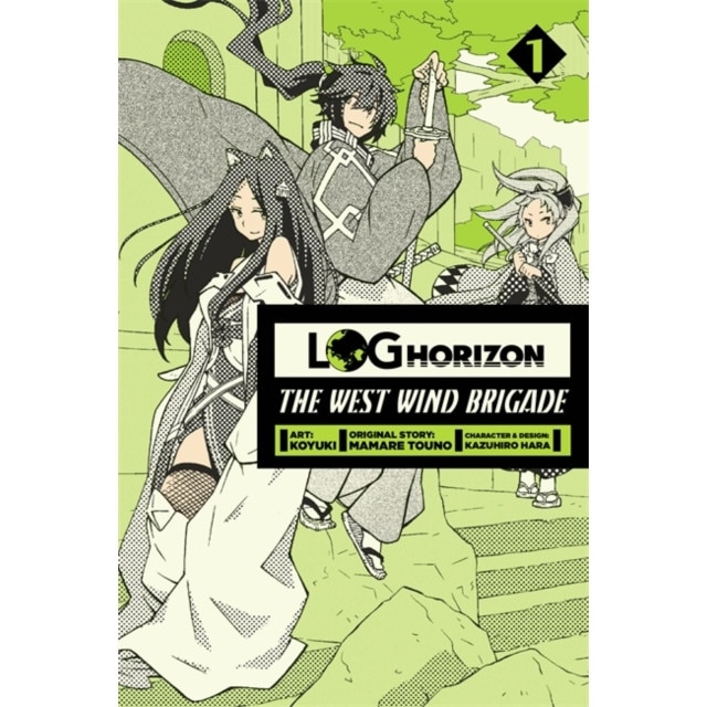 Log Horizon, The West Wind Brigade, Volume 1 de Koyuki