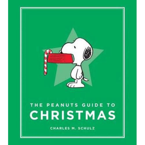 The Peanuts Guide to Christmas de Charles M. Schulz