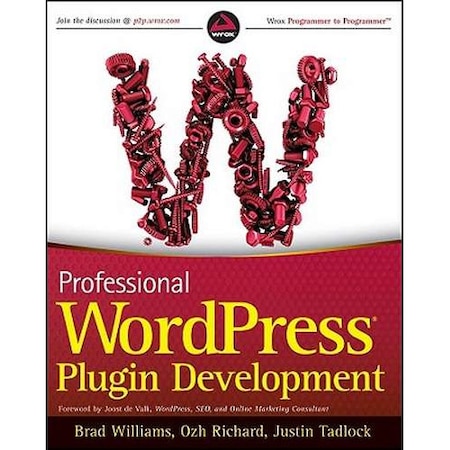 Professional WordPress Plugin Development Brad Williams