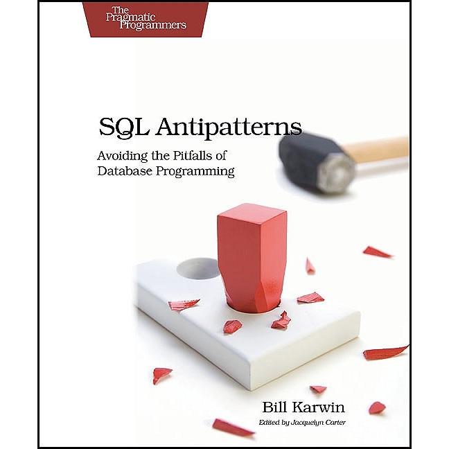 SQL Antipatterns de Bill Karwin