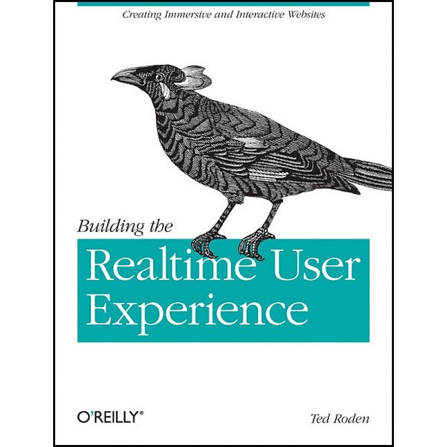 Building the Realtime User Experience de Ted Roden