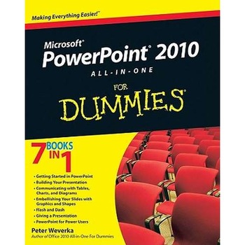 PowerPoint 2010 All/-/in/-/One For Dummies de Peter Weverka PowerPoint 2010 All/-/in/-/One For Dummies de Peter Weverka