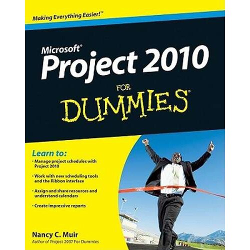 Project 2010 For Dummies de Nancy C. Muir