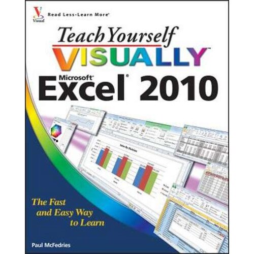 Teach Yourself VISUALLY Excel 2010 de Paul McFedries