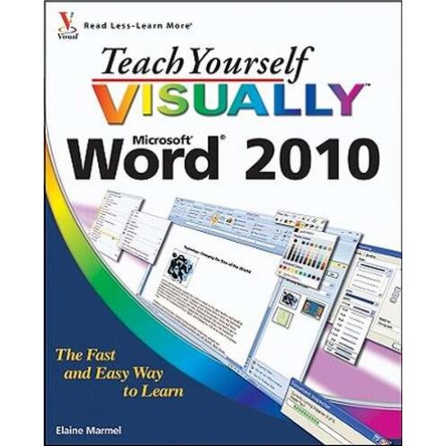 Teach Yourself VISUALLY Word 2010 de Elaine Marmel