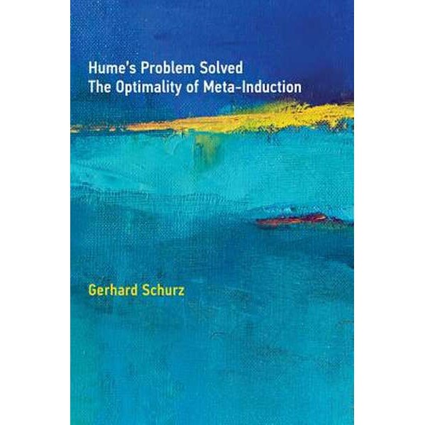 Hume`s Problem Solved /-/ The Optimality of Meta/-/Induction de Gerhard Schurz