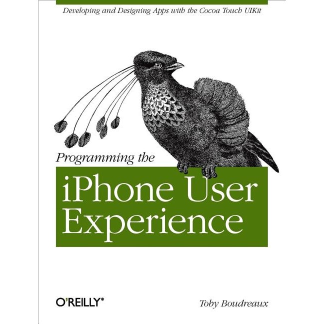 Programming the iPhone User Experience de Toby Boudreaux