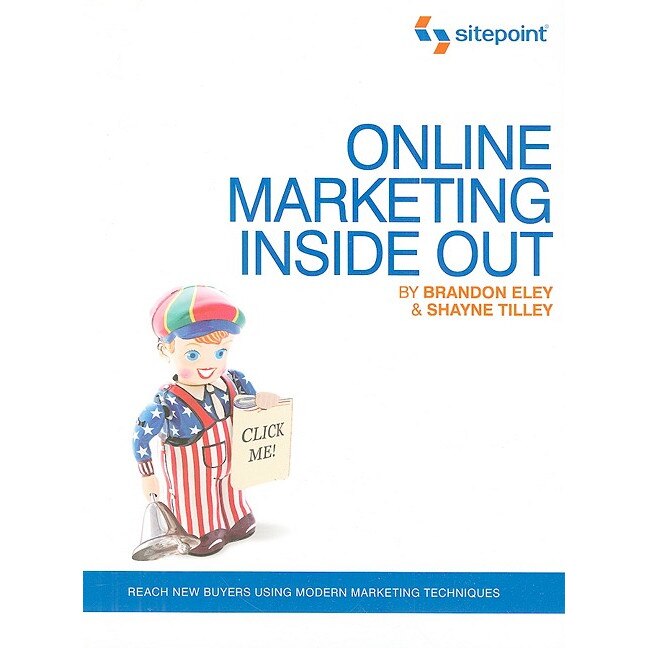 Online Marketing Inside Out de Brandon Eley