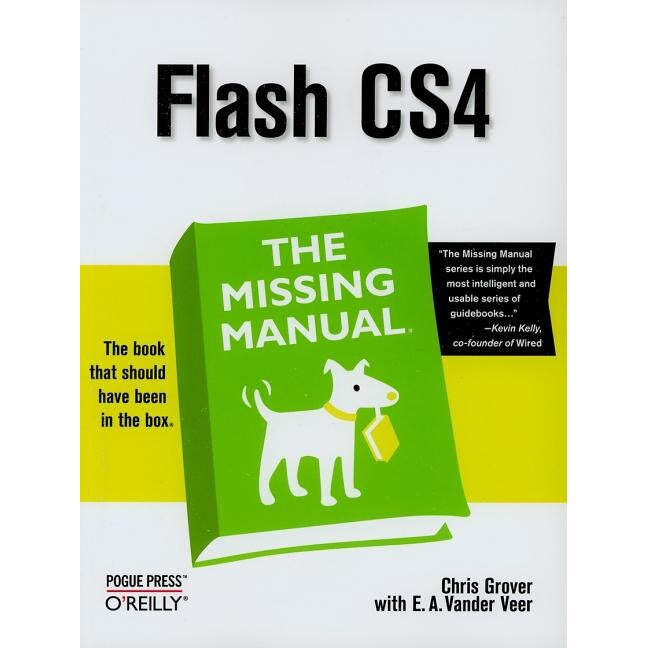 Flash CS4: The Missing Manual de Chris Grover