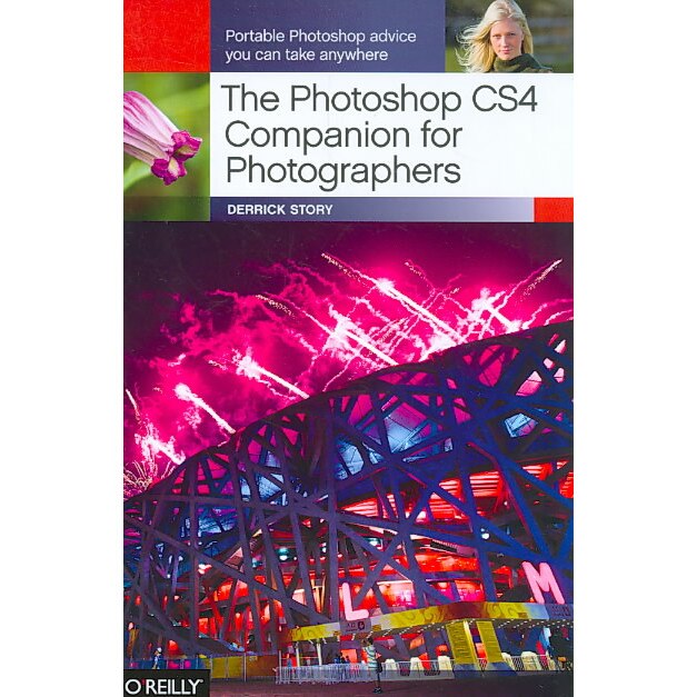 The Photoshop CS4 Companion for Photographers de Derrick Story