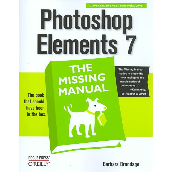 Photoshop Elements 7: The Missing Manual de Barbara Brundage