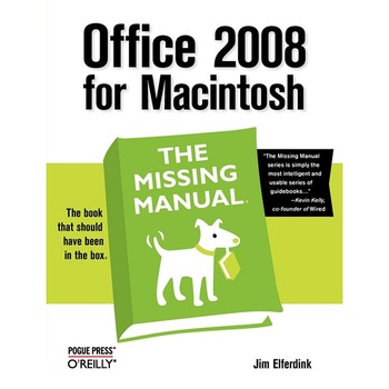 Office 2008 for Macintosh: The Missing Manual de Jim Elferdink Office 2008 for Macintosh: The Missing Manual de Jim Elferdink