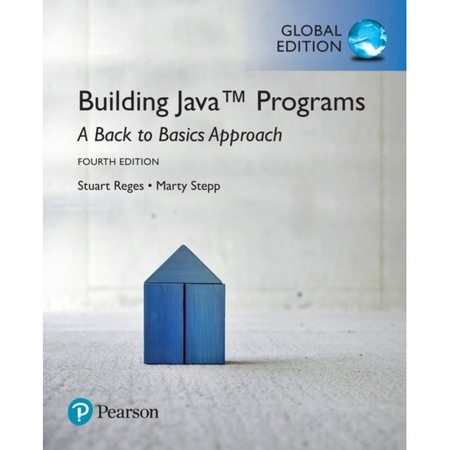 Building Java Programs: A Back to Basics Approach, Global Edition de ...