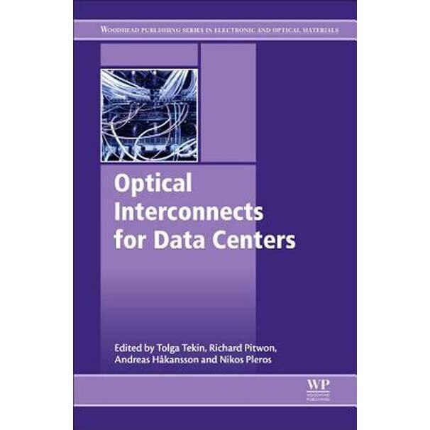 Optical Interconnects for Data Centers de Tolga Tekin