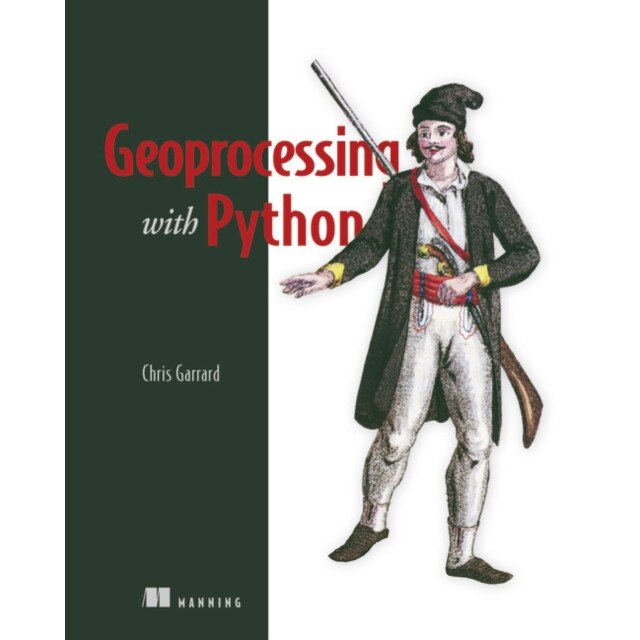 Geoprocessing with Python de Chris Garrad