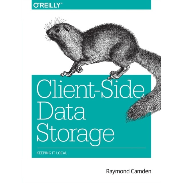 Client/-/Side Data Storage de Raymond Camden