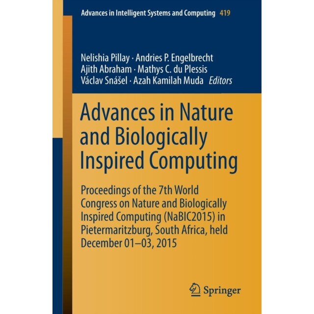 Advances in Nature and Biologically Inspired Computing de Nelishia Pillay