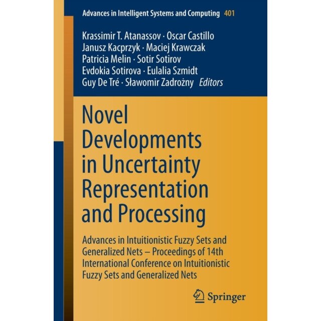 Novel Developments in Uncertainty Representation and Processing de Krassimir T. Atanassov