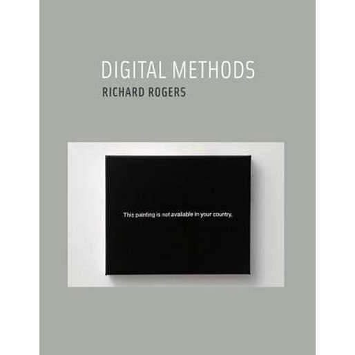 Digital Methods de Richard Rogers