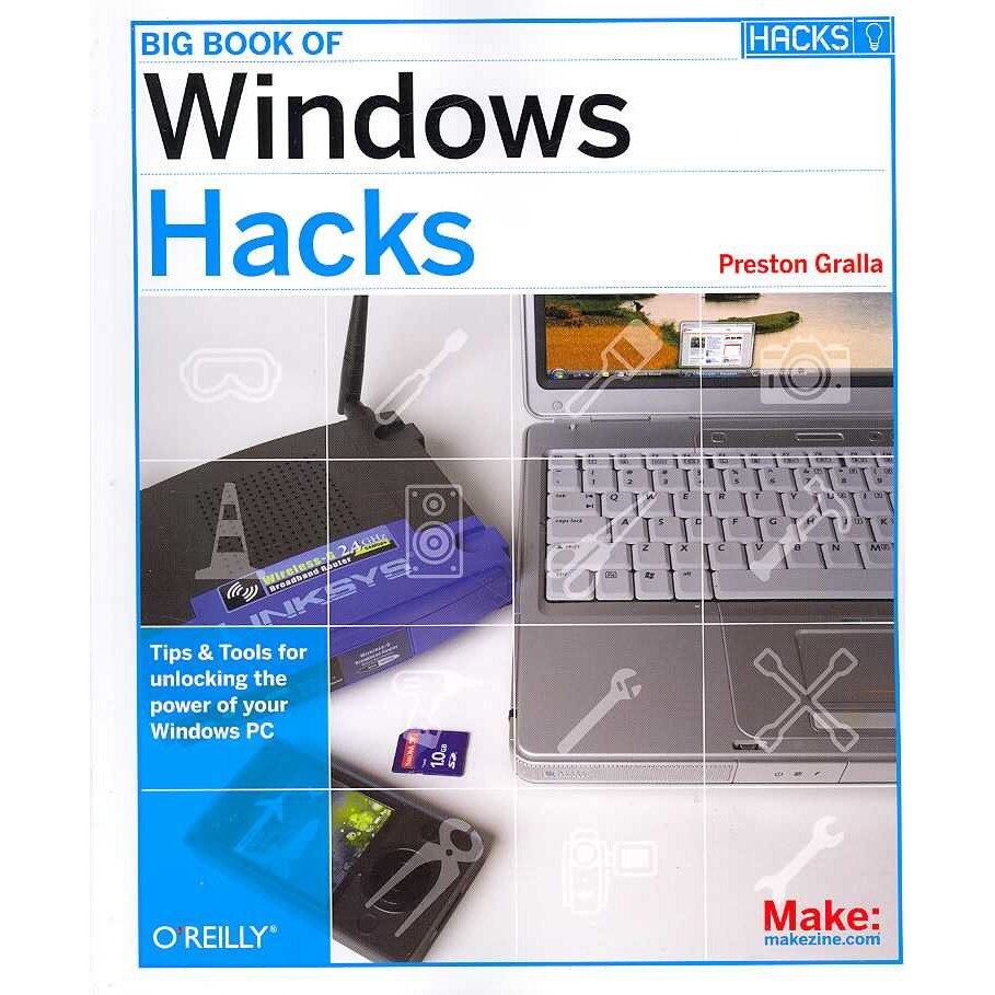 Big Book of Windows Hacks de Preston Gralla