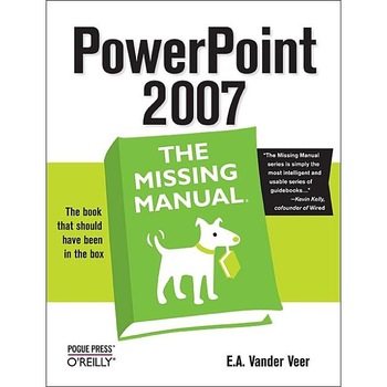 PowerPoint 2007: The Missing Manual de Emily A. Vander Veer PowerPoint 2007: The Missing Manual de Emily A. Vander Veer
