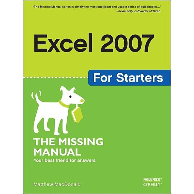 Excel 2007 for Starters: The Missing Manual de Matthew Macdonald
