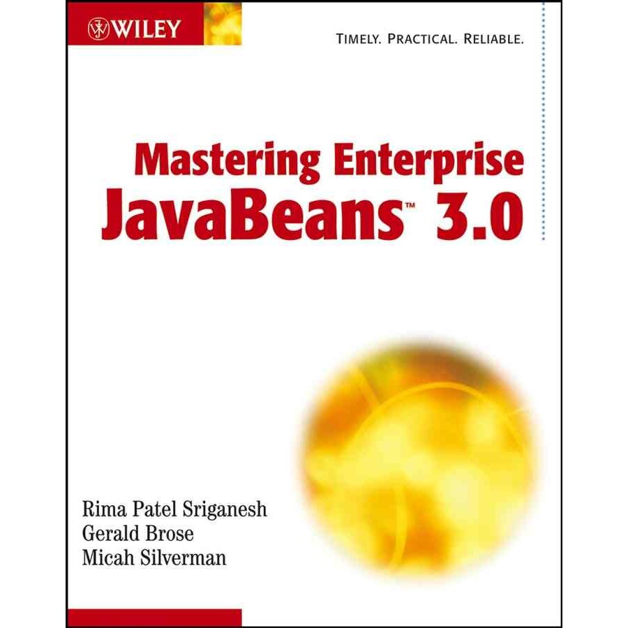 Mastering Enterprise JavaBeans 3.0 de Rima Patel Sriganesh - eMAG.ro