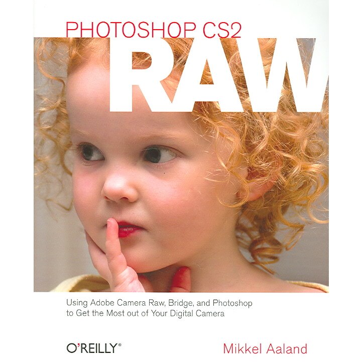Photoshop CS2 Raw de Mikkel Aaland