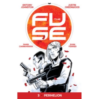 The Fuse Volume 3 de Antony Johnston The Fuse Volume 3 de Antony Johnston
