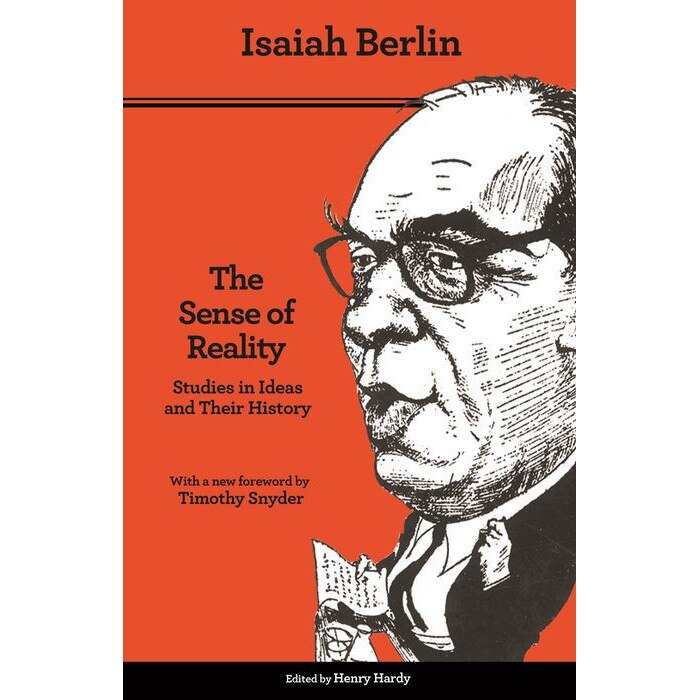 The Sense of Reality /-/ Studies in Ideas and Their History de Isaiah Berlin